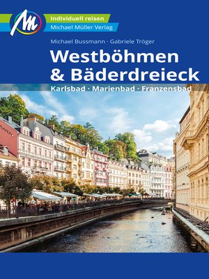 cover image of Westböhmen & Bäderdreieck Reiseführer Michael Müller Verlag